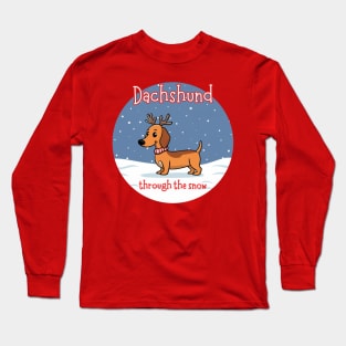 Dachshund Through The Snow Long Sleeve T-Shirt